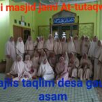 Majlis Taqlim Jami'At-Tutaqwa Gelar Marhaban massal,Dilanjutkan Penutupan Pegajian Majlis Taqlim